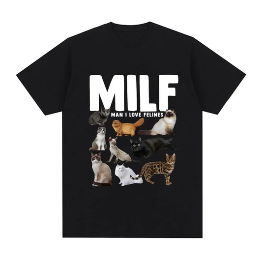 "MILF Man I Love Felines" - Quirky T-shirt For Cat Dad