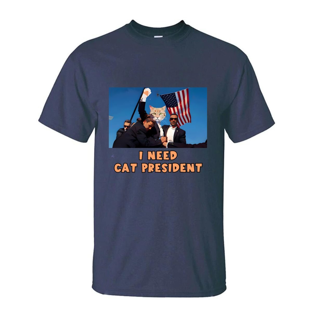 navy blue color t shirt with i need cat president words inspired by donald j trump survival from the assassinate 