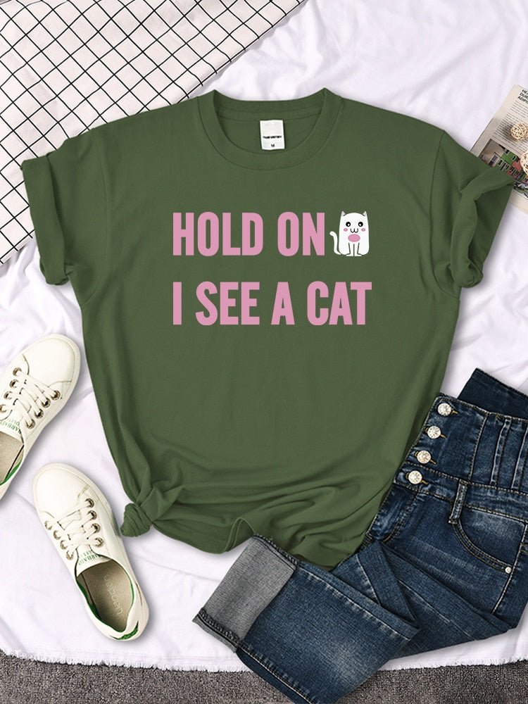 Hold On I See A Cat Tshirt
