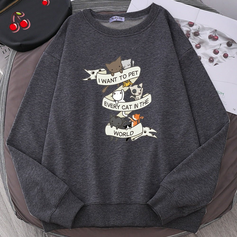 I Want To Pet Every Cat In The World Cat Sweatshirt